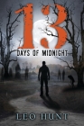 Thirteen Days of Midnight By Leo Hunt Cover Image