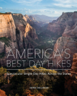 America's Best Day Hikes: Spectacular Single-Day Hikes Across the States By Derek Dellinger Cover Image