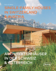 Single-Family Houses in Switzerland & Austria By Chris Van Uffelen Cover Image