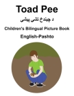 English-Pashto Toad Pee/د چیندخ تشې پیشې Children's Bilingual Picture Bo By Suzanne Carlson (Illustrator), Richard Carlson Cover Image