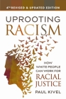 Uprooting Racism: How White People Can Work for Racial Justice By Paul Kivel Cover Image