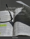 6 Month SOAP Bible Study Journal: Learn the Word of God Every Day for 6 Months! Cover Image