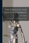 The Struggle for Self-Government; Being an Attempt to Trace American Political Corruption Cover Image