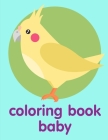 coloring book baby: The Really Best Relaxing Colouring Book For Children By Creative Color Cover Image