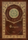Gorgias (Royal Collector's Edition) (Case Laminate Hardcover with Jacket) By Plato, Benjamin Jowett (Translator) Cover Image