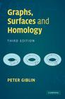 Graphs, Surfaces and Homology By Peter Giblin Cover Image