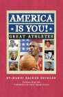 America Is You!: Great Athletes By Marni Backer Deimler Cover Image
