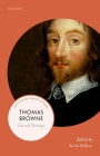 Thomas Browne: Selected Writings (21st-Century Oxford Authors) Cover Image