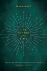 One Sunday at a Time (Cycle B): Preparing Your Heart for Weekly Mass By Mark Hart Cover Image