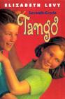 Seventh Grade Tango By Elizabeth Levy Cover Image