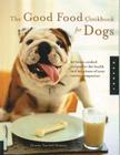 Good Food Cookbook for Dogs Cover Image
