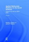 Applied Multivariate Statistics for the Social Sciences: Analyses with SAS and Ibm's Spss, Sixth Edition By Keenan A. Pituch, James P. Stevens Cover Image
