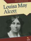 Louisa May Alcott (Great American Authors) By Lori Fromowitz Cover Image