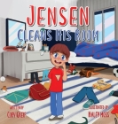Jensen Cleans His Room By Coby Greif, Haley Moss (Illustrator) Cover Image