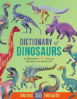 Dictionary of Dinosaurs: An Illustrated A to Z of Every Dinosaur Ever Discovered  - Contains Over 300 Dinosaurs! Cover Image