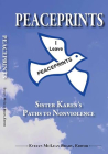 PEACEPRINTS:: Sister Karen’s Paths to Nonviolence Cover Image