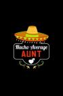 Nacho Average Aunt: Nacho Lover Auntie Family Humor Cover Image