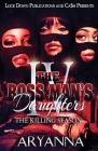 The Boss Man's Daughters 4: The Killing Season By Aryanna Cover Image