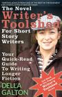 The Novel Writer's Toolshed For Short Story Writers: Your Quick-Read Guide To Writing Longer Fiction By Della Galton Cover Image