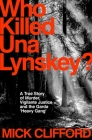 Who Killed Una Lynskey? By Mick Clifford Cover Image