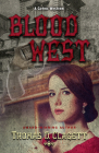 Blood West By Thomas D. Clagett Cover Image