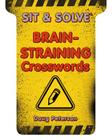 Brain-Straining Crosswords (Sit & Solve(r)) By Doug Peterson Cover Image