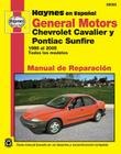 General Motors Chevrolet Cavalier y Pontiac Sunfire 1995 al 2005: Todos los modelos (Manual de Reparacion) By Editors of Haynes Manuals Cover Image