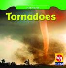 Tornadoes (Wild Weather) By Jim Mezzanotte Cover Image