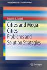 Cities and Mega-Cities: Problems and Solution Strategies (Springerbriefs in Geography) Cover Image