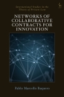 Networks of Collaborative Contracts for Innovation (International Studies in the Theory of Private Law) Cover Image