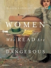 Women Who Read Are Dangerous Cover Image