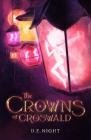 The Crowns of Croswald By D. E. Night Cover Image