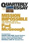Mission Impossible: The Sheikhs, The US and The Future of Iraq: Quarterly Essay 14 By Paul McGeough Cover Image