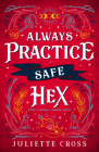 Always Practice Safe Hex: Stay a Spell Book 4 Volume 4 By Juliette Cross Cover Image