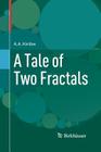 A Tale of Two Fractals By A. a. Kirillov Cover Image