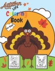 Autumn Life Coloring Book for Kids: An Adult and Kids For Stress relief And Relaxation Featuring Beautiful Autumn Scenes, Charming Animals Beautiful C Cover Image