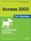 Access 2003 for Starters: The Missing Manual: Exactly What You Need to Get Started By Kate J. Chase, Scott Palmer Cover Image
