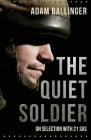 The Quiet Soldier By Adam Ballinger Cover Image