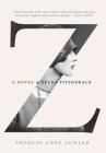 Z: A Novel of Zelda Fitzgerald Cover Image