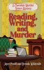 Reading, Writing, and Murder By Joyce Proell, Brenda Whiteside Cover Image