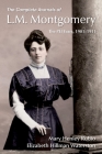 The Complete Journals of L.M. Montgomery: The Pei Years, 1900-1911 Cover Image