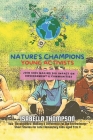 Nature's Champions-Young Activists: Join kids making big impact on environment & communities Cover Image