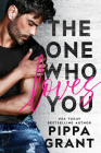 The One Who Loves You By Pippa Grant Cover Image