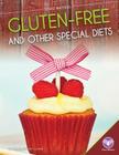 Gluten-Free and Other Special Diets (Food Matters) By Marcia Amidon Lusted Cover Image