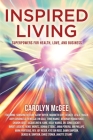Inspired Living: Superpowers for Health, Love, and Business Cover Image