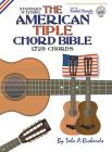 The American Tiple Chord Bible: Standard 'D' Tuning 1,728 Chords (Fretted Friends) By Tobe a. Richards Cover Image