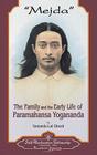 Mejda: The Family and Early Life of Paramahansa Yogananda By Sananda Lal Ghosh Cover Image