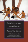Bad Medicine and Good: Tales of the Kiowas Cover Image
