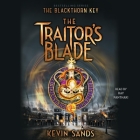 The Traitor's Blade (Blackthorn Key #5) By Kevin Sands, Ray Panthaki (Read by) Cover Image