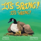 It's Spring! It's Spring! By Brie Smalldon, Victor Moore (Illustrator) Cover Image